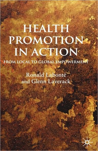 Health Promotion in Action: From Local to Global Empowerment