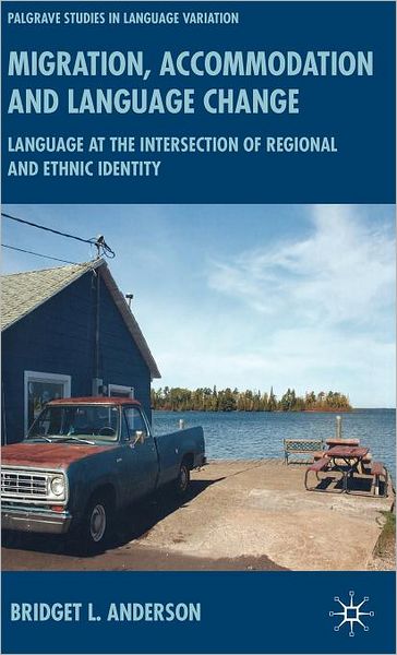 Migration, Accommodation and Language Change: Language at the Intersection of Regional and Ethnic Identity