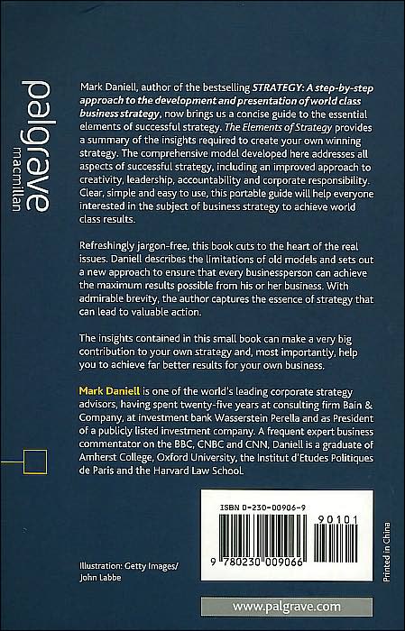 The Elements of Strategy: A Pocket Guide to the Essence of Successful Business Strategy