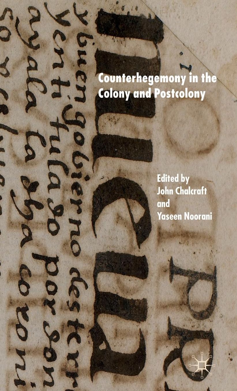 Counterhegemony in the Colony and Postcolony