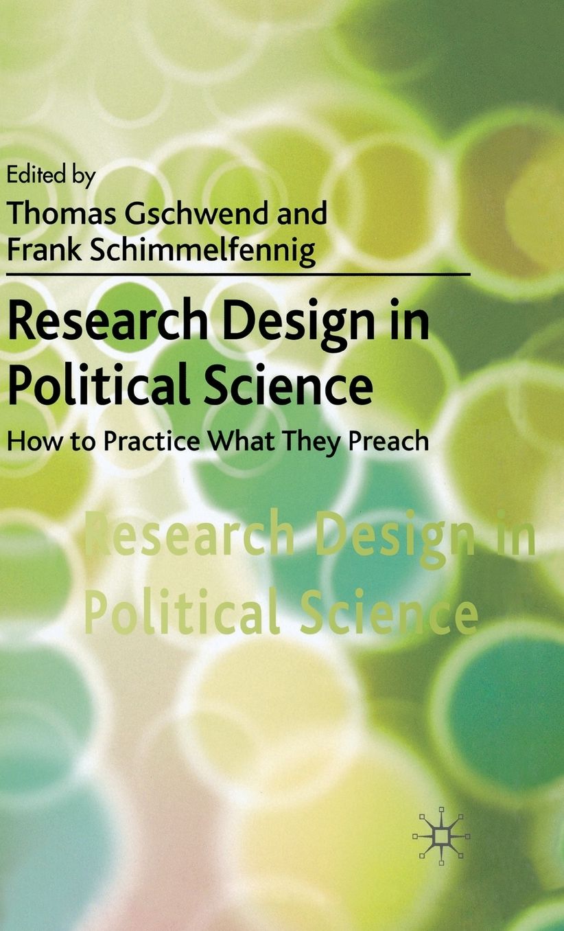 Research Design in Political Science: How to Practice What They Preach