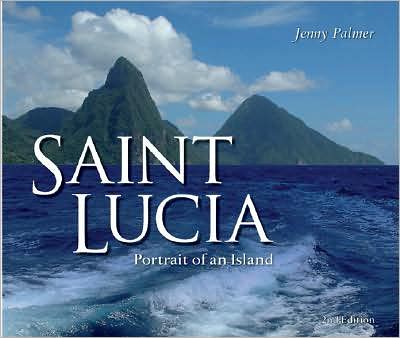 Saint Lucia (2nd edition): Portrait of an Island
