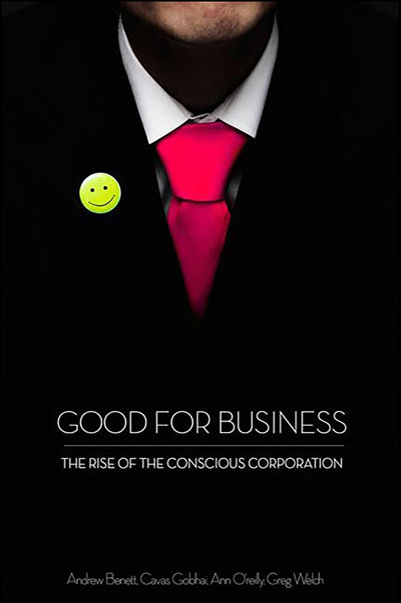 Good for Business: The Rise of the Conscious Corporation