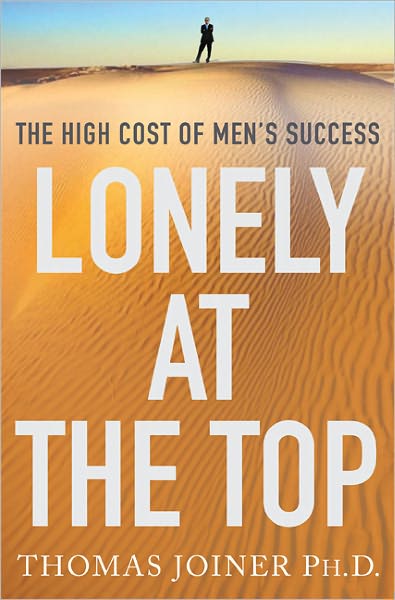 Lonely at the Top: The High Cost of Men's Success