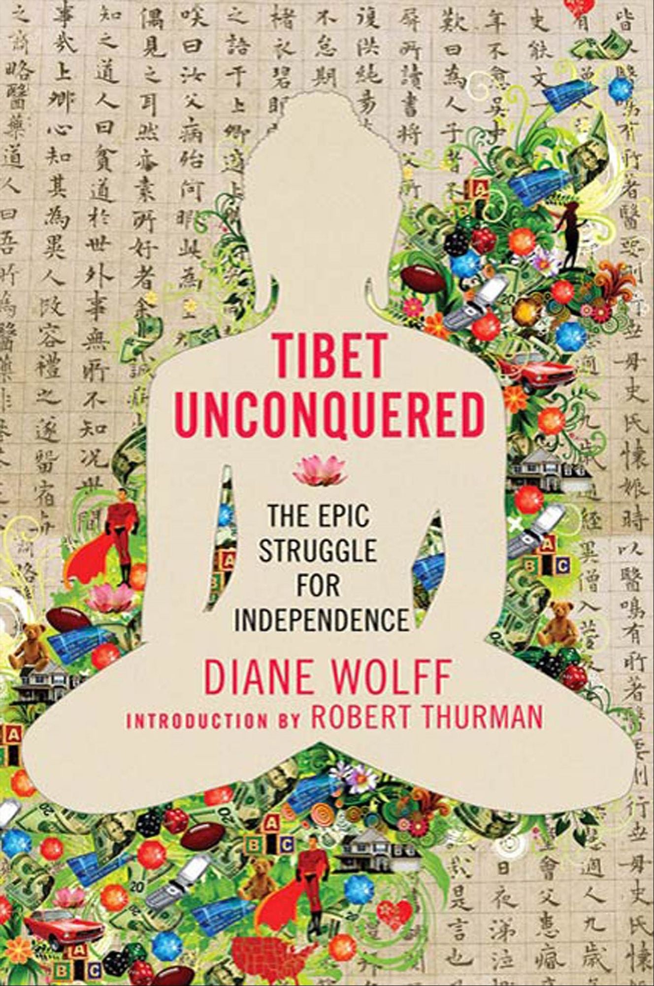 Tibet Unconquered: The Epic Struggle for Independence
