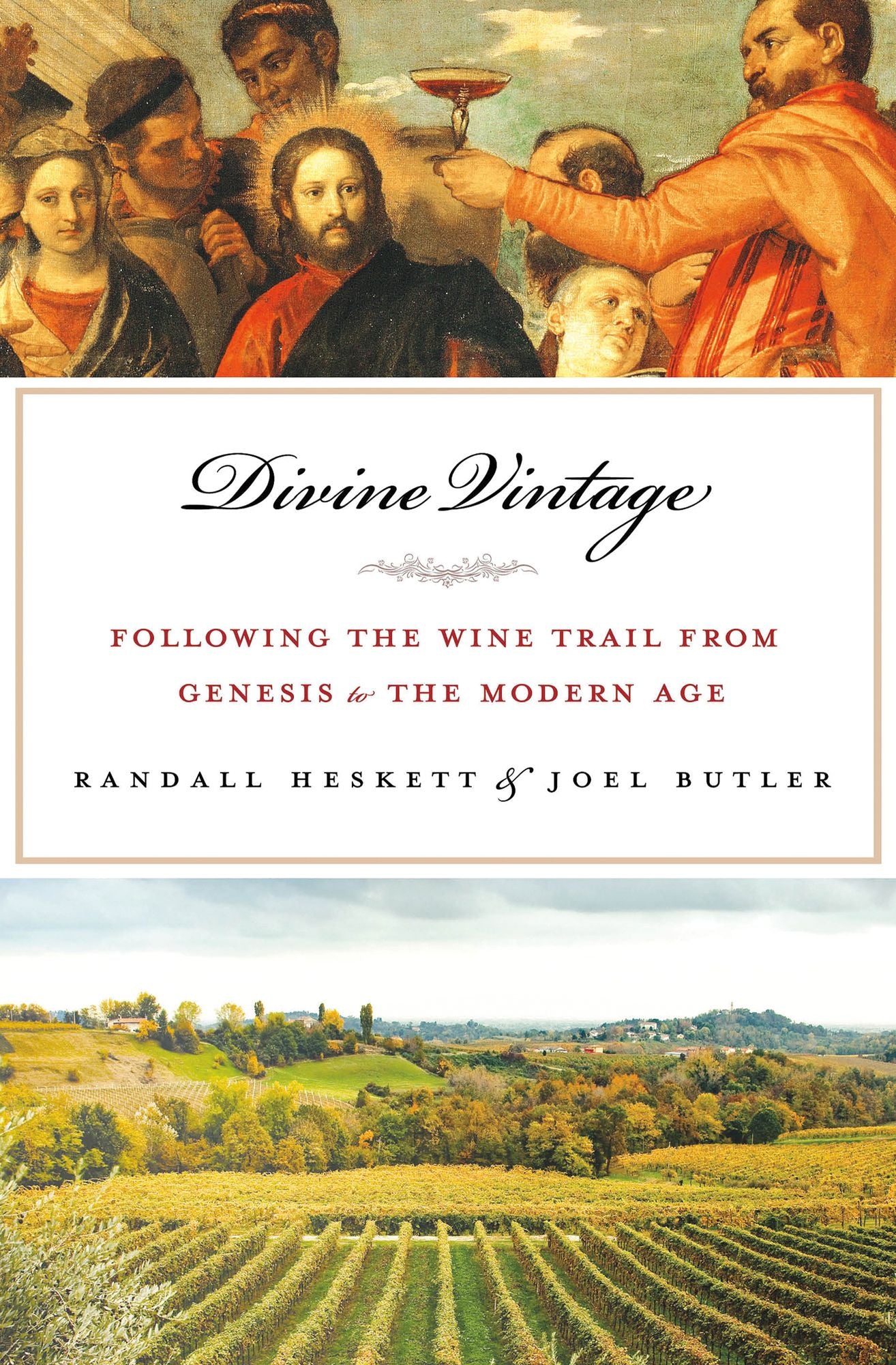 Divine Vintage: Following the Wine Trail from Genesis to the Modern Age