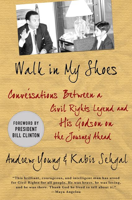 Walk in My Shoes: Conversations between a Civil Rights Legend and his Godson on the Journey Ahead