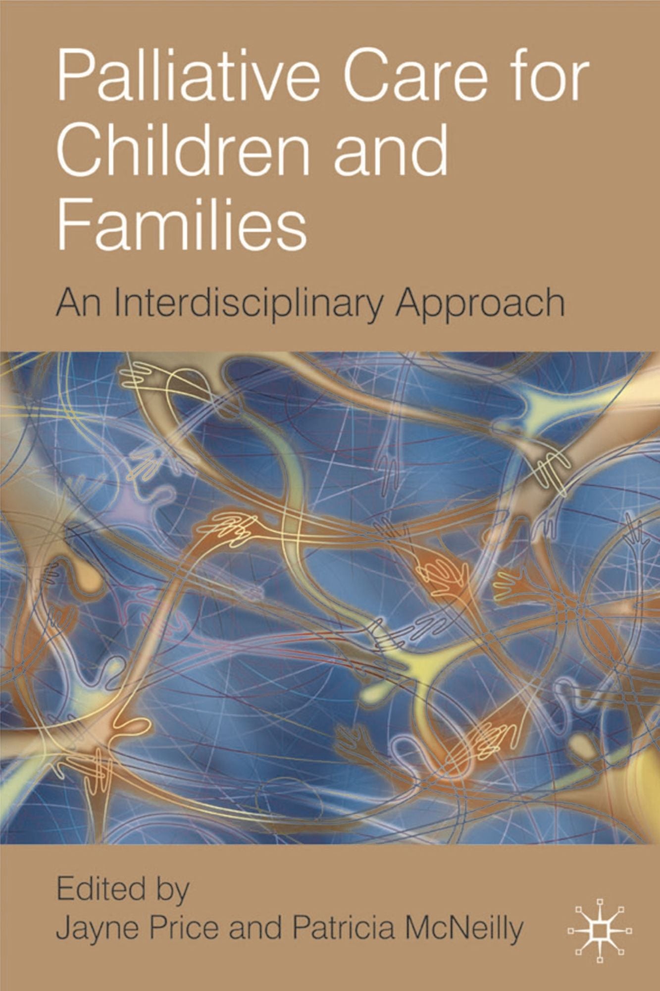 Palliative Care for Children and Families: An Interdisciplinary Approach