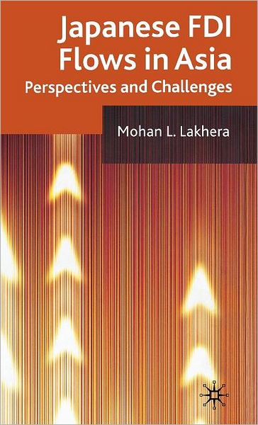 Japanese FDI Flows in Asia: Perspectives and Challenges