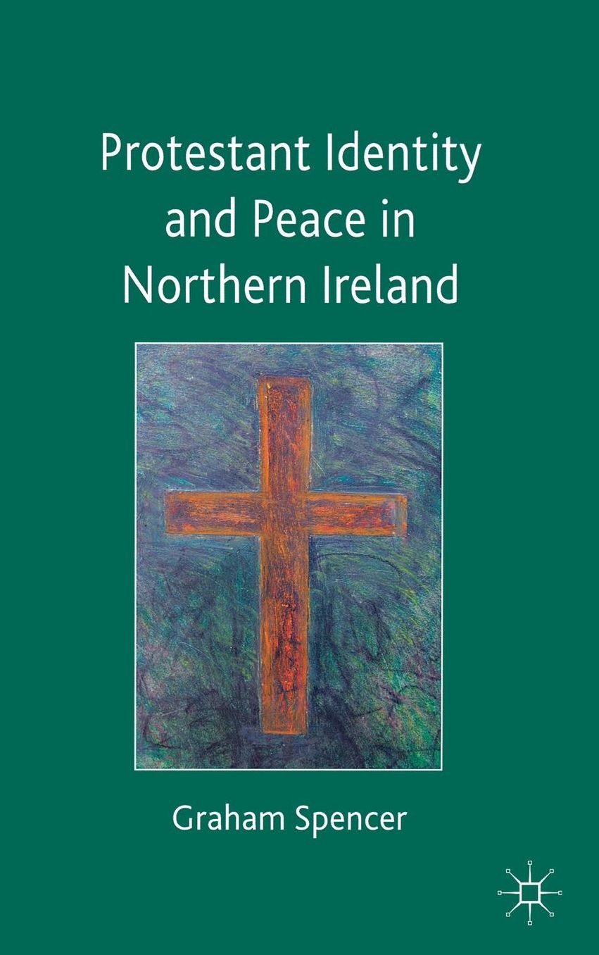 Protestant Identity and Peace in Northern Ireland
