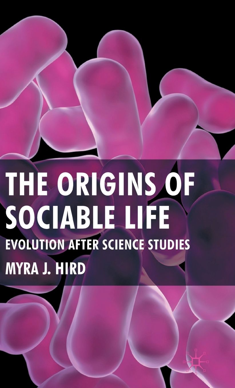 The Origins of Sociable Life: Evolution After Science Studies