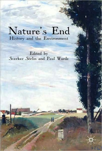 Nature's End: History and the Environment