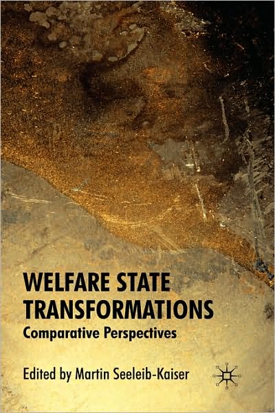 Welfare State Transformations: Comparative Perspectives