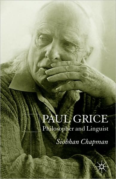 Paul Grice: Philosopher and Linguist