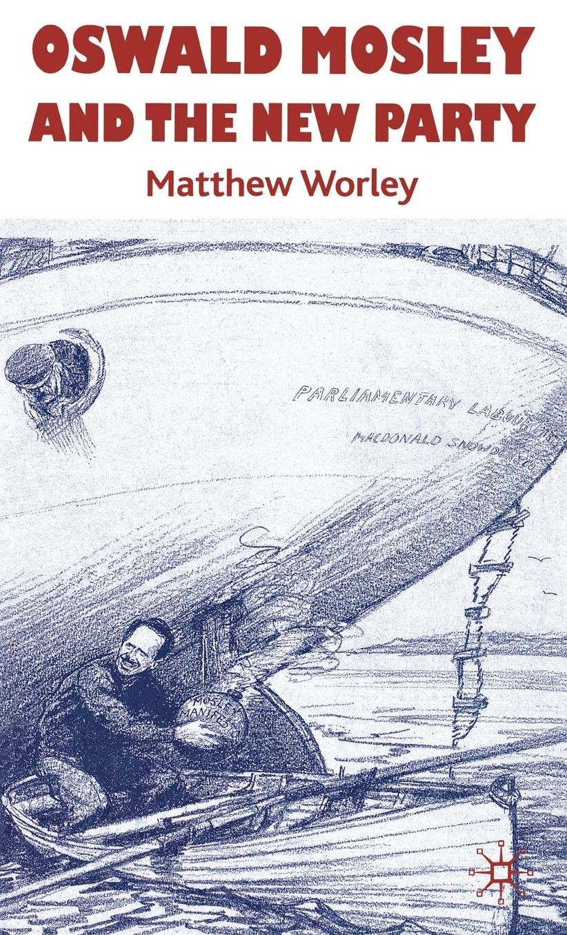 Oswald Mosley and the New Party