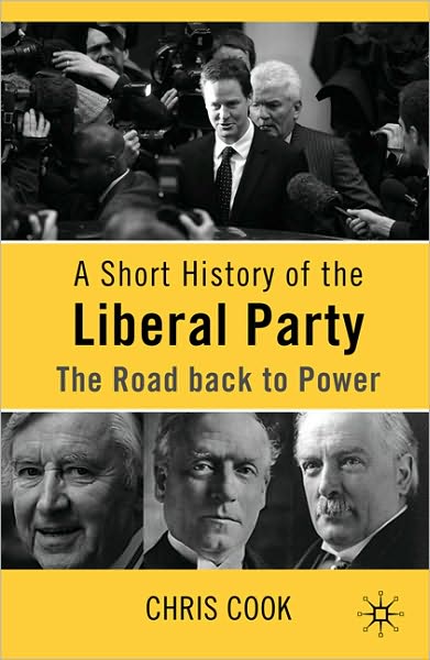 A Short History of the Liberal Party: The Road Back to Power