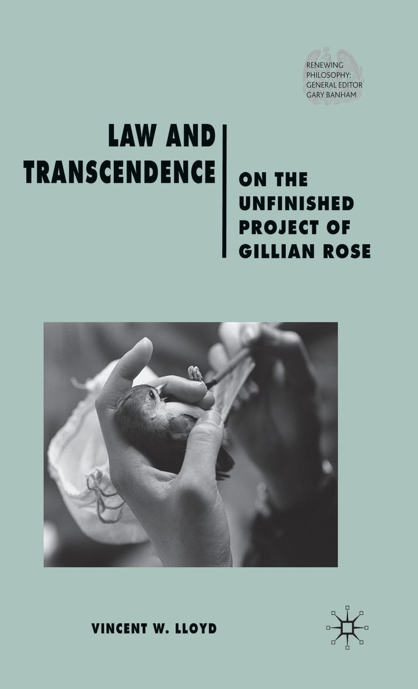 Law and Transcendence: On the Unfinished Project of Gillian Rose