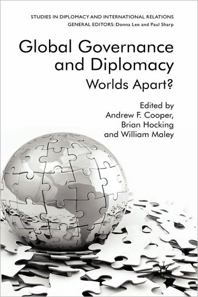 Global Governance and Diplomacy: Worlds Apart?