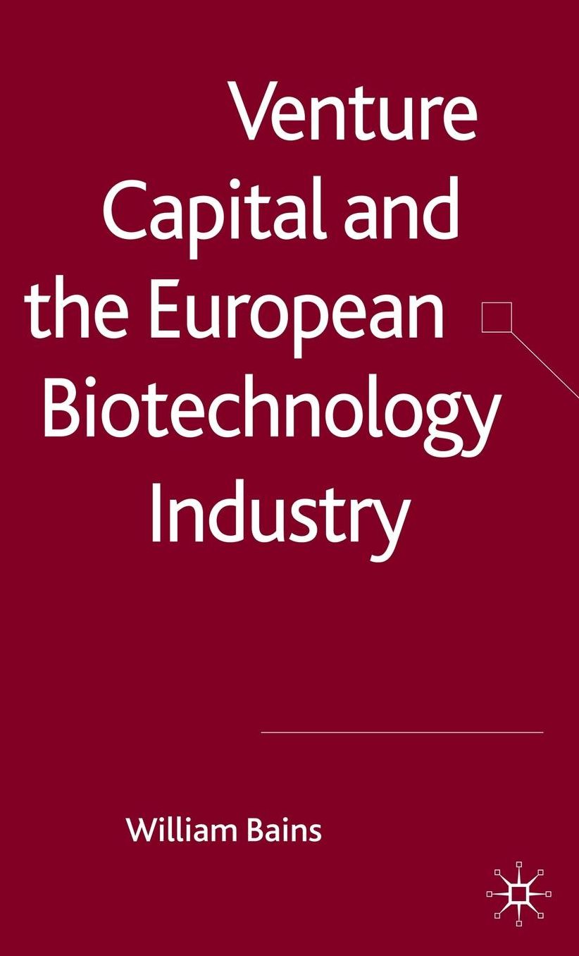 Venture Capital and the European Biotechnology Industry