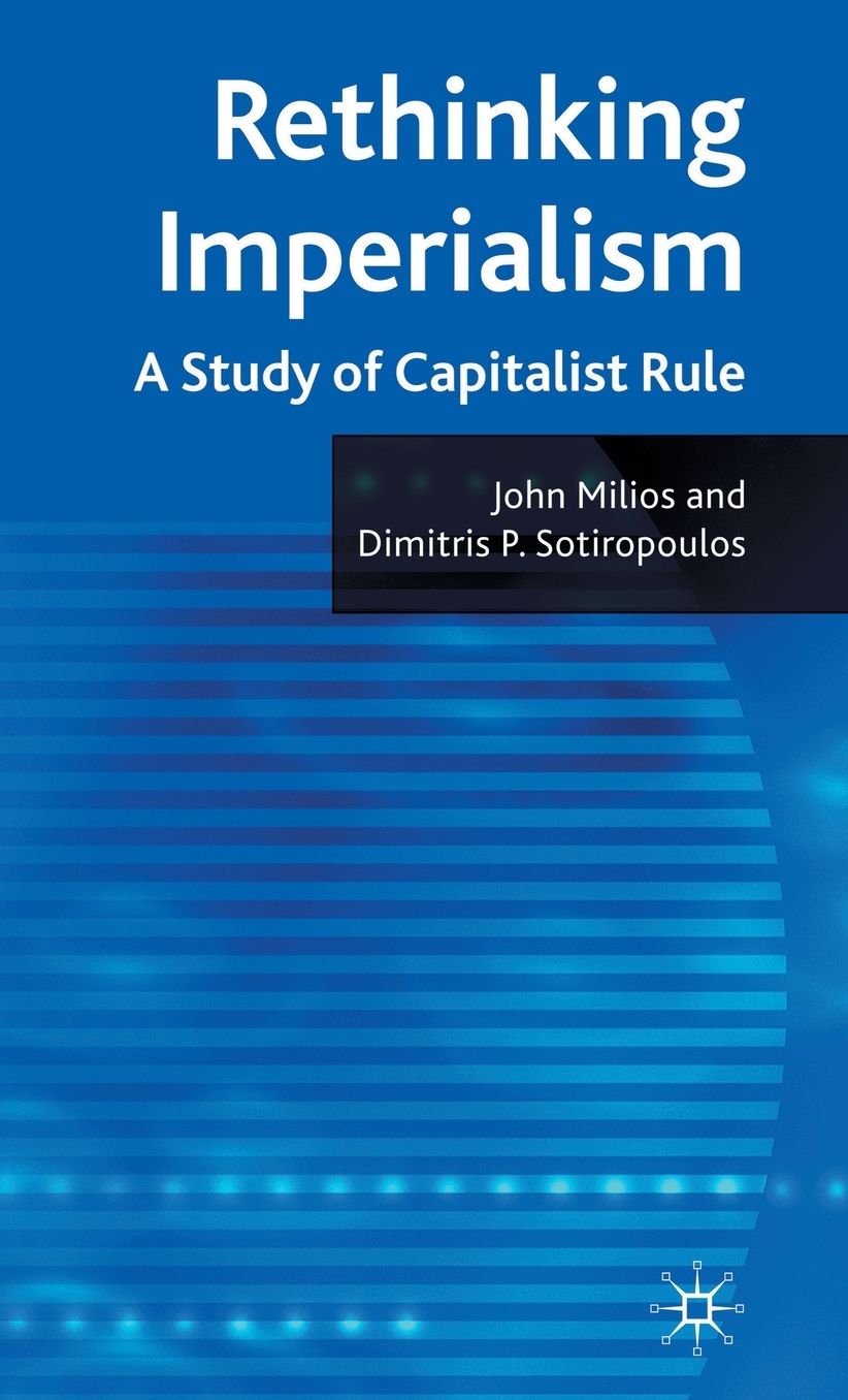 Rethinking Imperialism: A Study of Capitalist Rule
