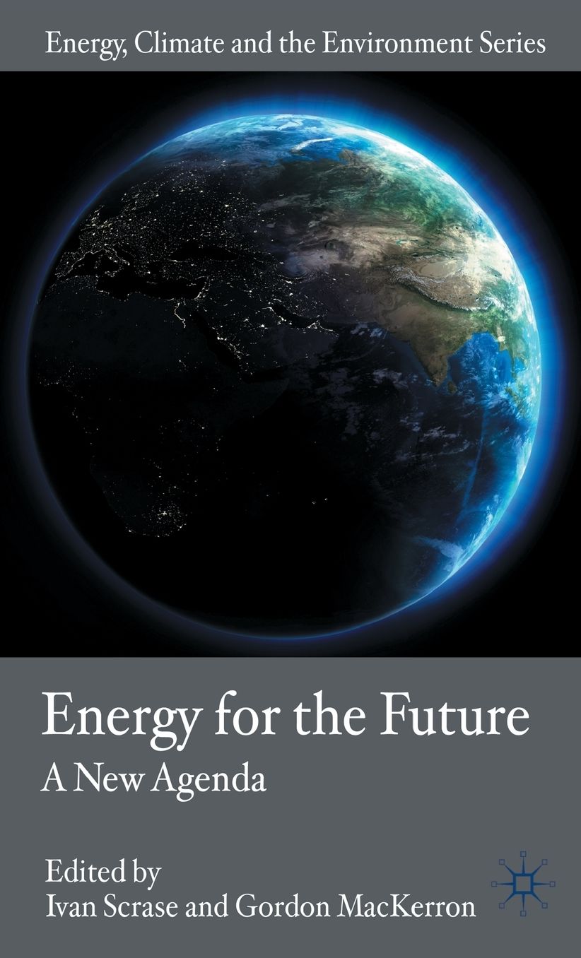 Energy for the Future: A New Agenda