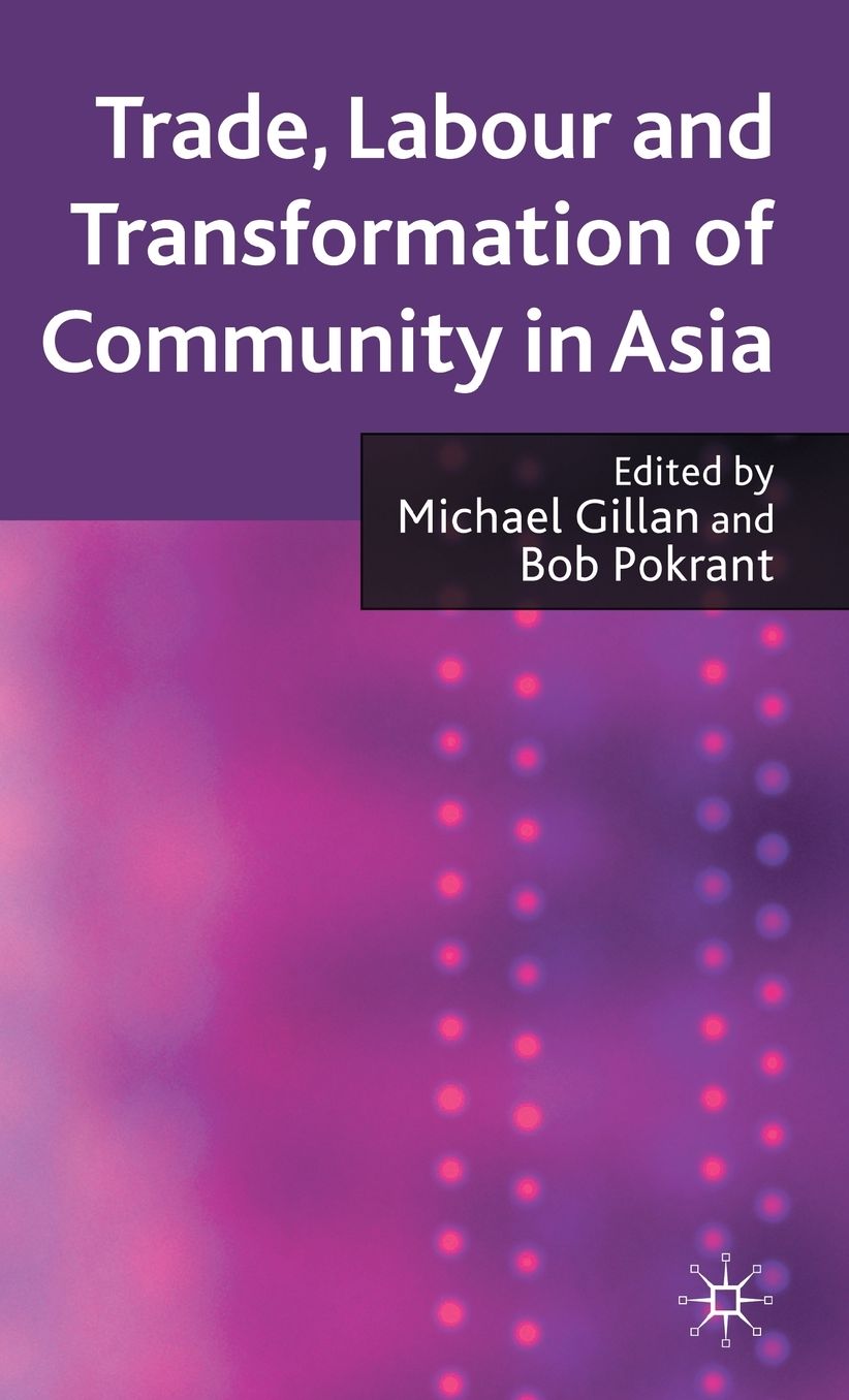 Trade, Labour and Transformation of Community in Asia