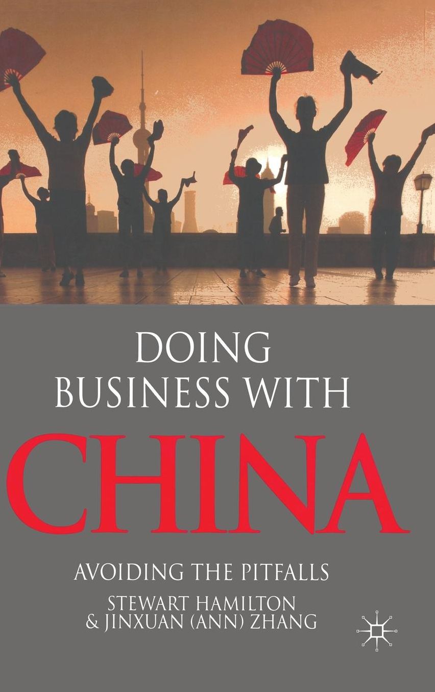Doing Business With China: Avoiding the Pitfalls