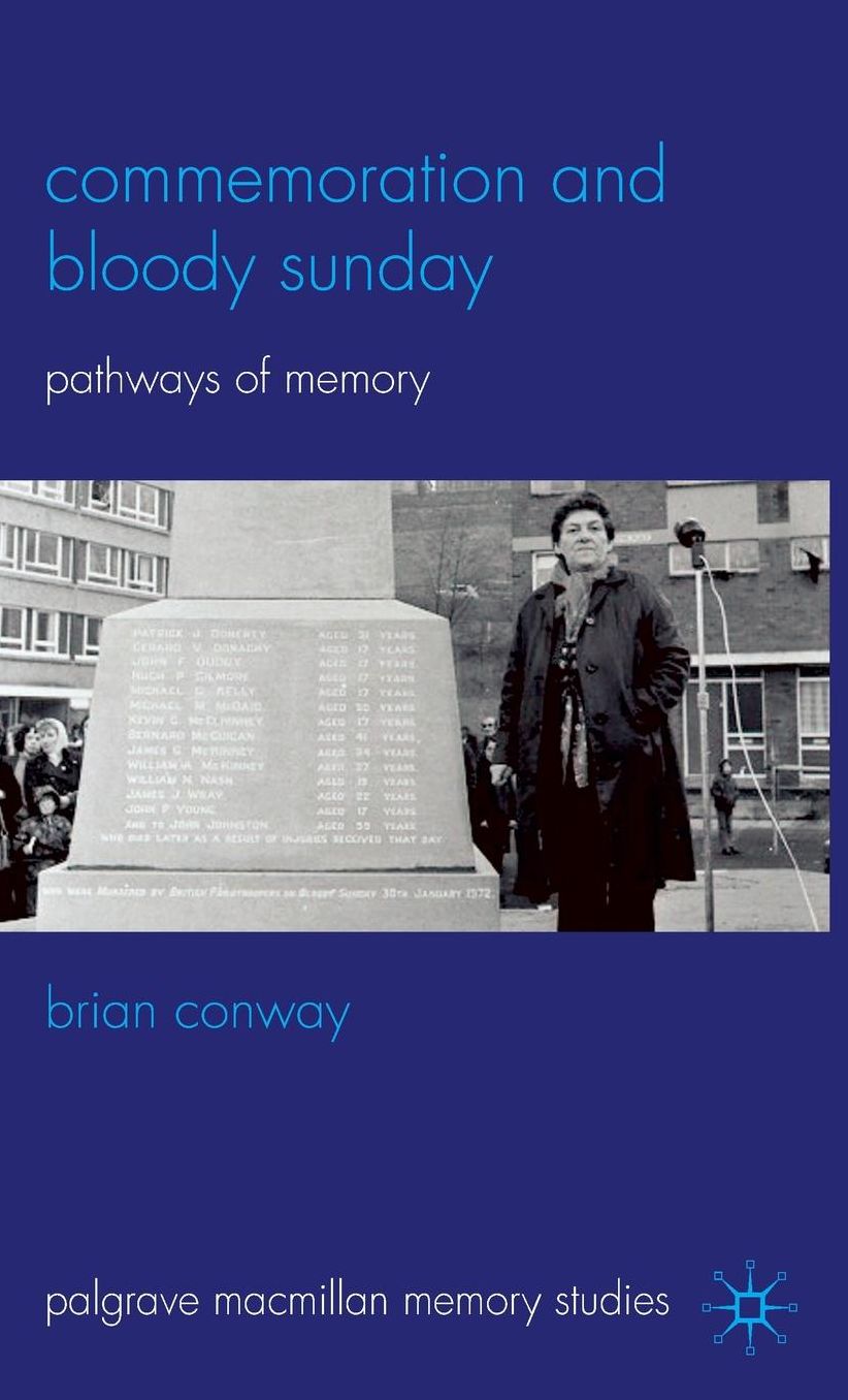 Commemoration and Bloody Sunday: Pathways of Memory