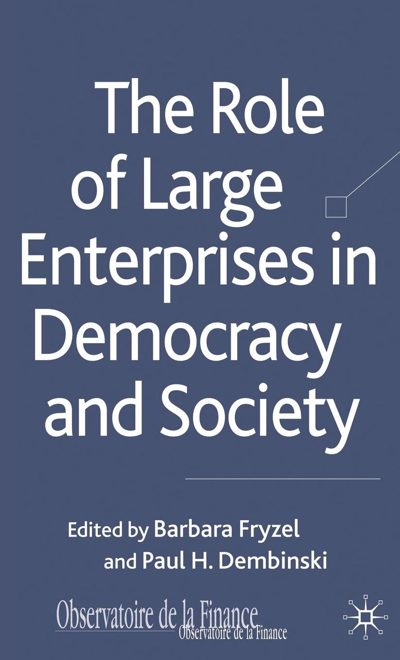 The Role of Large Enterprises in Democracy and Society