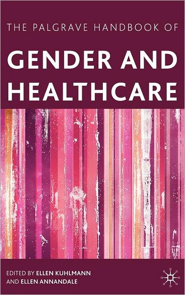 The Palgrave Handbook of Gender and Healthcare