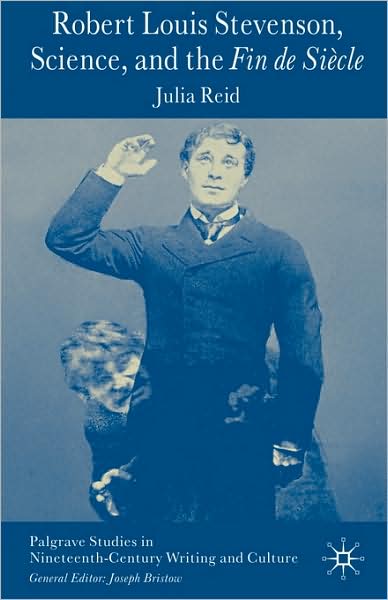 Robert Louis Stevenson, Science, and the Fin de Siècle