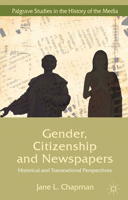 Gender, Citizenship and Newspapers: Historical and Transnational Perspectives