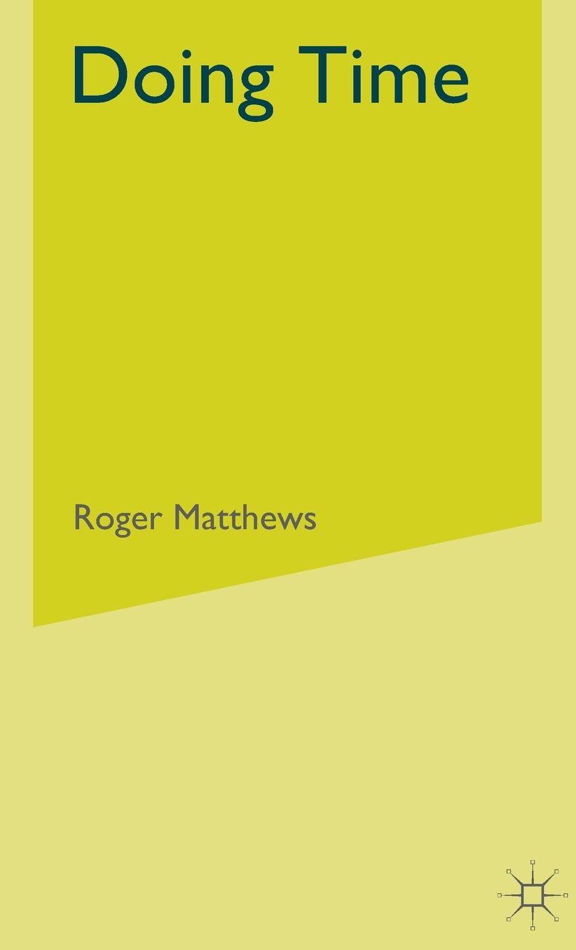 Doing Time: An Introduction to the Sociology of Imprisonment