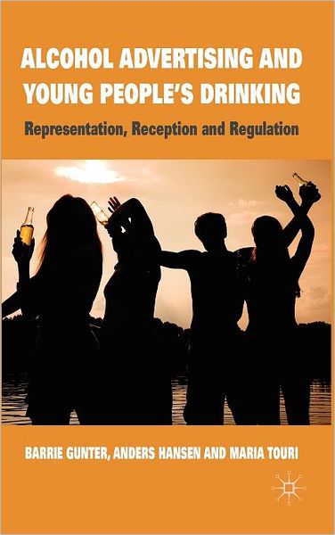 Alcohol Advertising and Young People's Drinking: Representation, Reception and Regulation