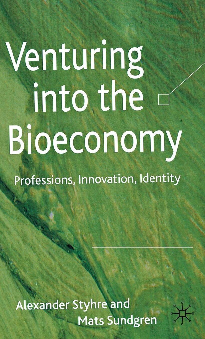 Venturing into the Bioeconomy: Professions, Innovation, Identity