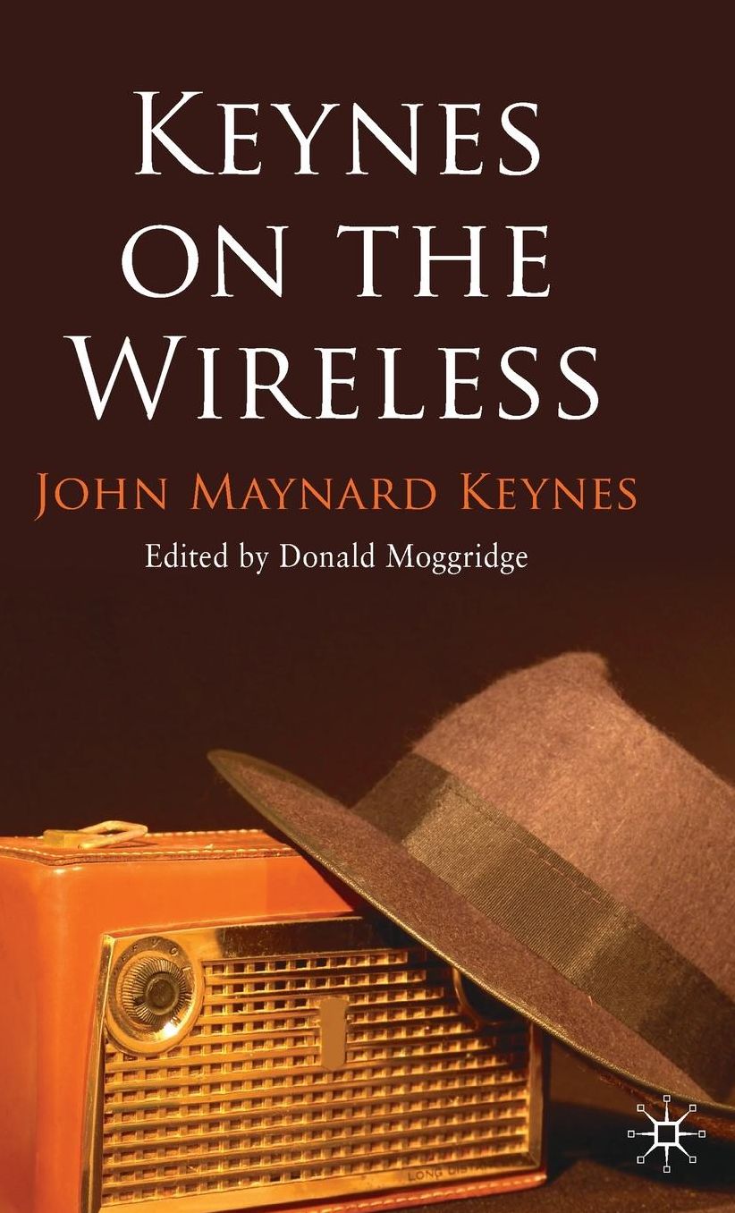Keynes on the Wireless