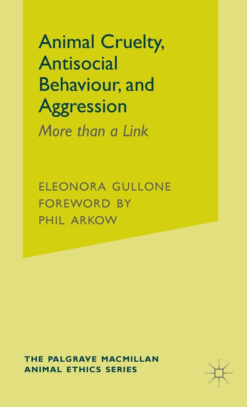 Animal Cruelty, Antisocial Behaviour, and Aggression: More than a Link
