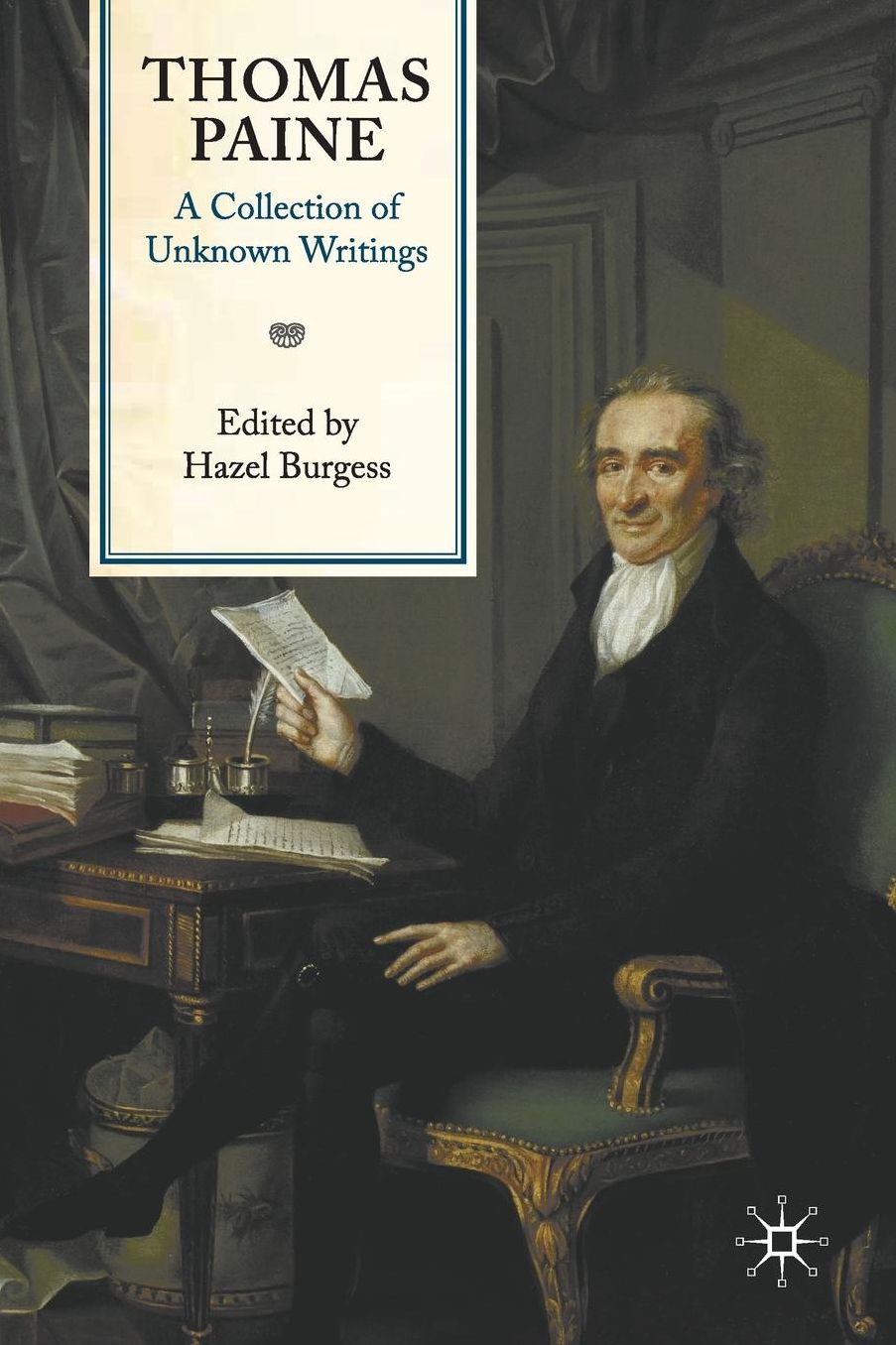 Thomas Paine: A Collection of Unknown Writings