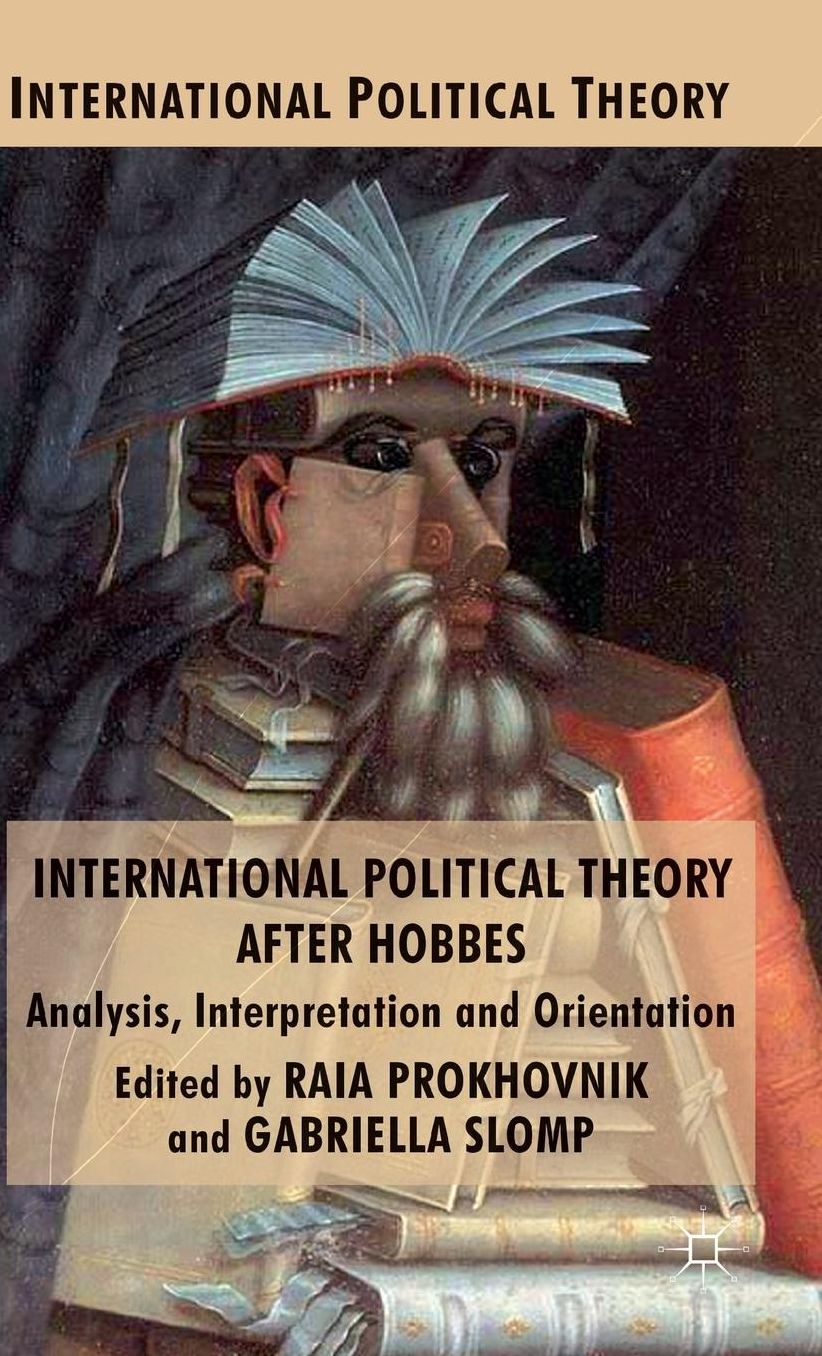 International Political Theory after Hobbes: Analysis, Interpretation and Orientation