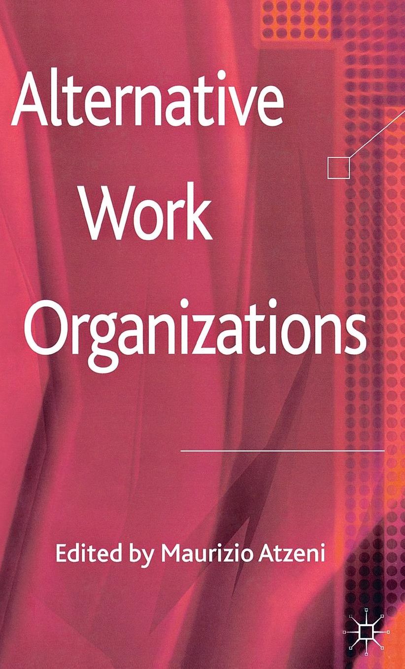Alternative Work Organizations