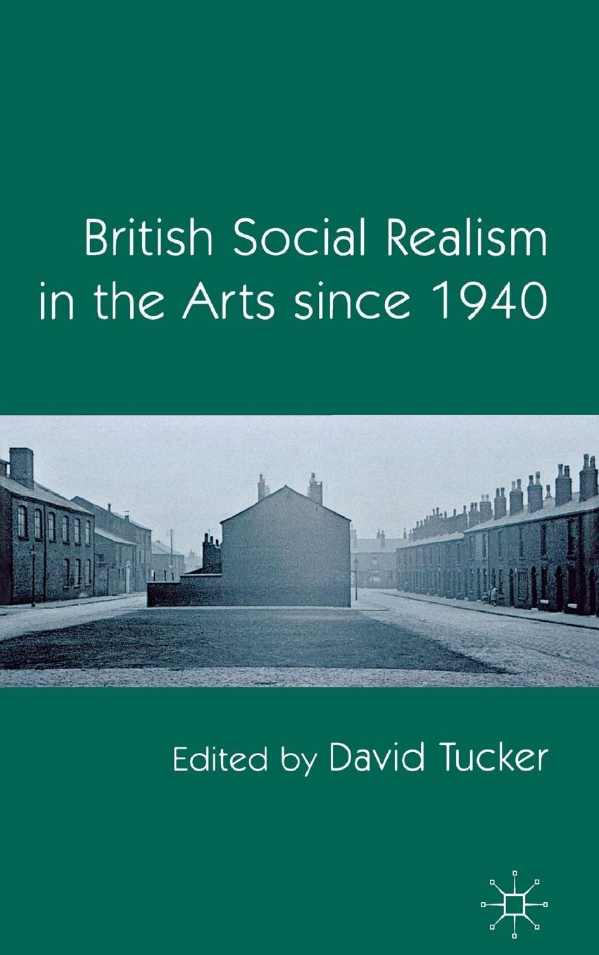 British Social Realism in the Arts since 1940