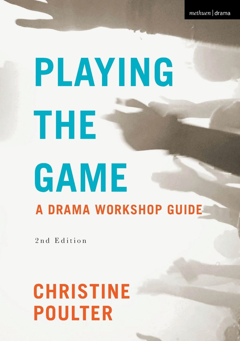 Playing the Game: A Drama Workshop Guide