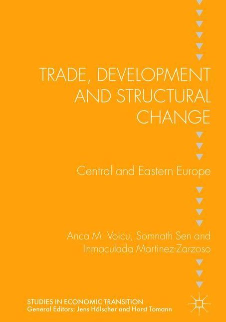 Trade, Development and Structural Change: Central and Eastern Europe