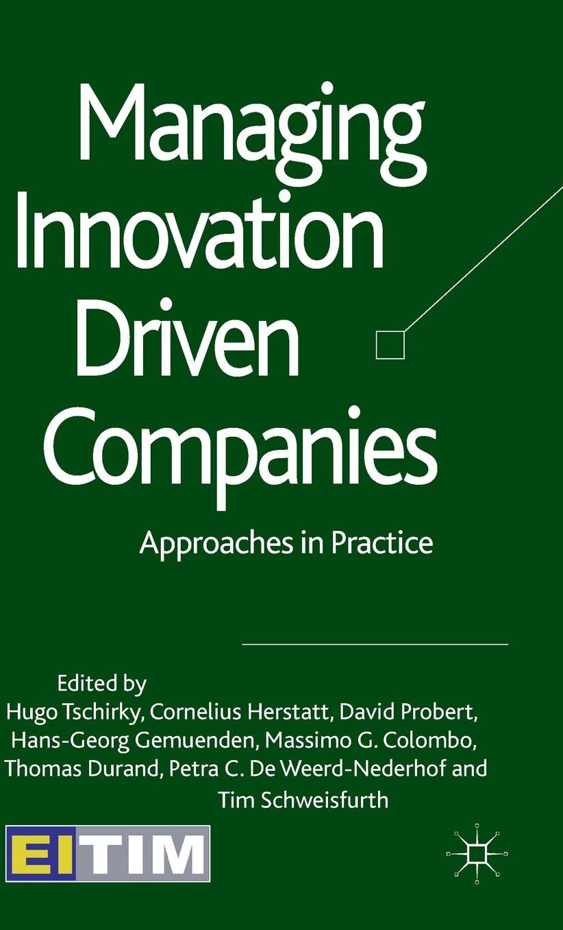 Managing Innovation Driven Companies: Approaches in Practice