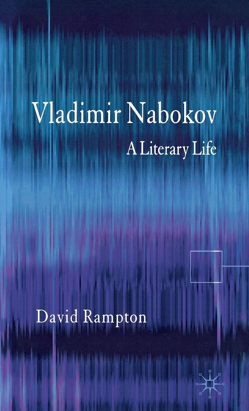 Vladimir Nabokov: A Literary Life