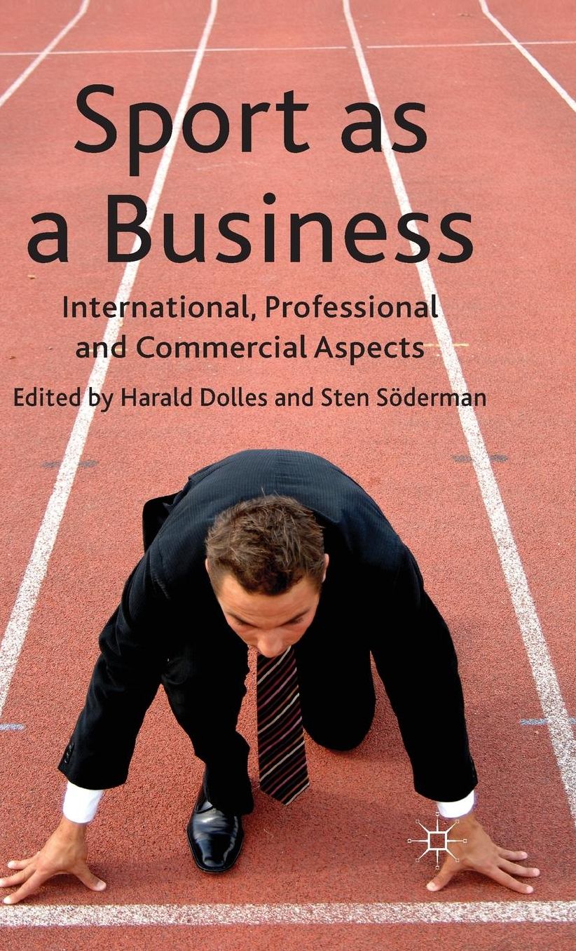 Sport as a Business: International, Professional and Commercial Aspects