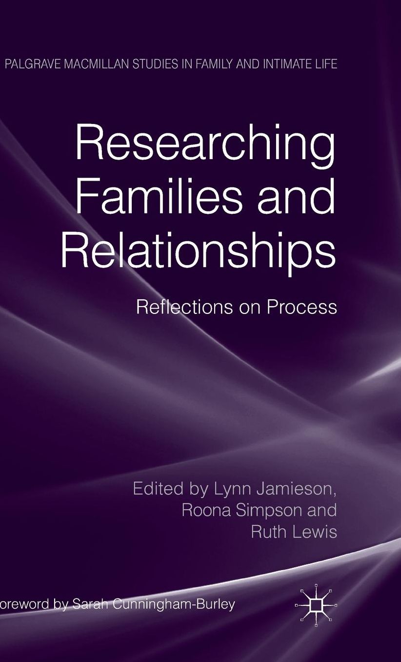 Researching Families and Relationships: Reflections on Process