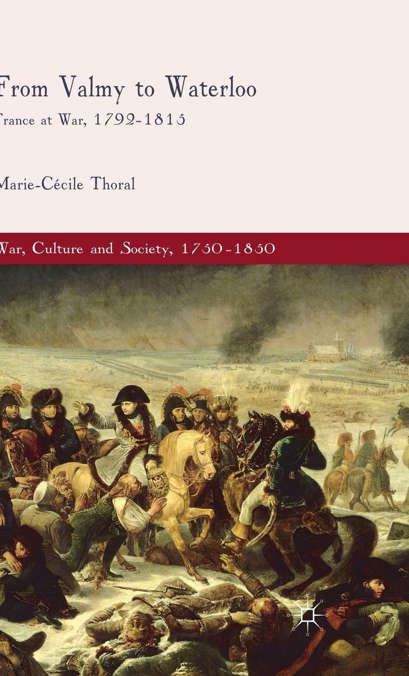 From Valmy to Waterloo: France at War, 1792-1815
