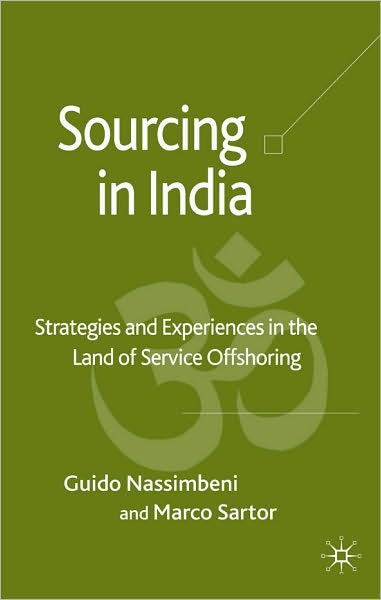 Sourcing in India: Strategies and Experiences in the Land of Service Offshoring