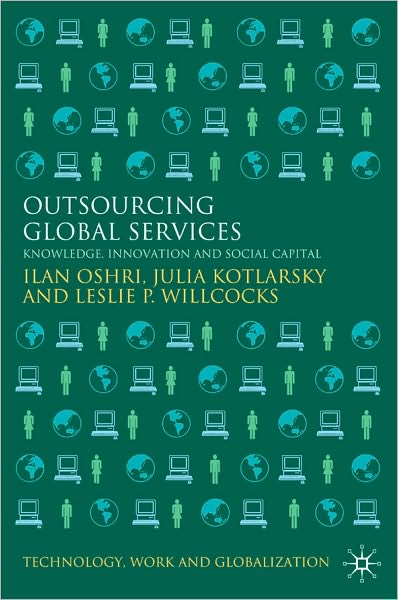 Outsourcing Global Services: Knowledge, Innovation and Social Capital